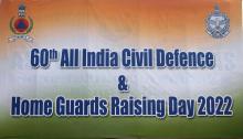  60th All India Civil Defense and Home Guard DAY 2022